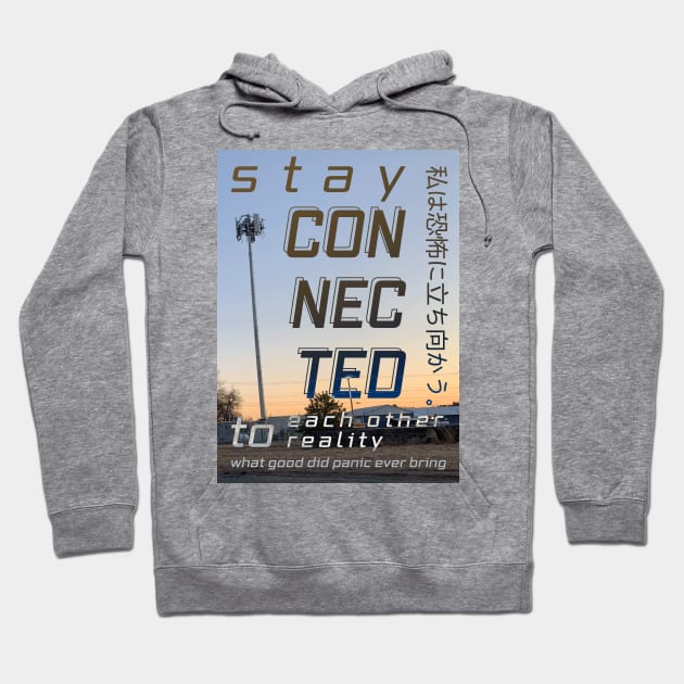 Stay Connected Hoodie by jeoimage